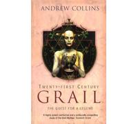 Twenty-First Century Grail: The Quest for a Legend