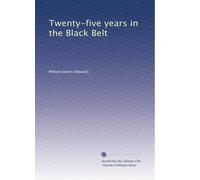 Twenty-five years in the Black Belt