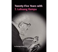 Twenty-five Years With T. Lobsang Rampa - Rouse Sheelagh