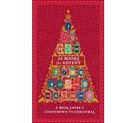 Twenty-Four Books for Advent: A Book Lover's Countdown to Christmas