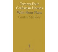 Twenty-Four Craftsman Houses: With Floor Plans