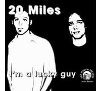 Twenty Miles I'm a Lucky Guy (CD) Album
