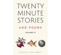 Twenty-Minute Stories and Poems Volume III