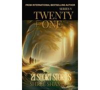 Twenty + One: 21 Short Stories - Series V: 5