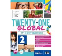 Twenty-one global. With Student's book & Workbook. Per la Scuola media. Con e-book. Con espansione online (Vol. 2)