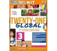 TWENTY-ONE GLOBAL + EBOOK (9788853021700) - Libro Scolastico + Kit Scuola con Copertine Rebillo