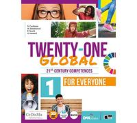 Twenty-one global. With Student's book for everyone. Per la Scuola media. Con e-book. Con espansione online (Vol. 1)