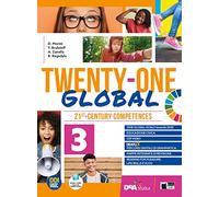 Twenty-one global. With Student's book & Workbook, Exams, INVALSI, Trainer A1/A2. Per la Scuola media. Con e-book. Con espansione online (Vol. 3)
