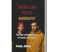 TWENTY ONE PILOTS BIOGRAPHY: The Rise and Resonance of Twenty One Pilots"