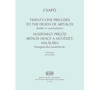 Twenty-one Preludes to the Death of Art(aud). Pianoforte solista.