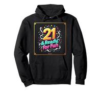 Twenty-One & Ready for Fun: Regalo per Il 21° Compleanno Felpa con Cappuccio, Unisex per Adulti, Nero, S