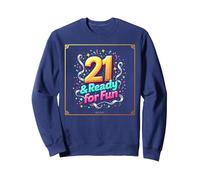 Twenty-One & Ready for Fun: Regalo per Il 21° Compleanno Felpa, Unisex per Adulti, Navy, S