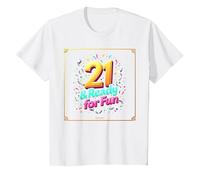 Twenty-One & Ready for Fun: Regalo per Il 21° Compleanno Maglietta