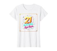 Twenty-One & Ready for Fun: Regalo per Il 21° Compleanno Maglietta, Donna, Bianco, 3XL