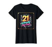 Twenty-One & Ready for Fun: Regalo per Il 21° Compleanno Maglietta, Donna, Nero, XL