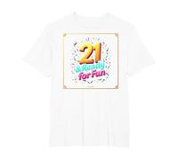 Twenty-One & Ready for Fun: Regalo per Il 21° Compleanno Maglietta, Uomo Taglie Grandi, Bianco, 5X Tall
