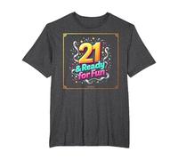 Twenty-One & Ready for Fun: Regalo per Il 21° Compleanno Maglietta, Uomo Taglie Grandi, Grigio Scuro, 4X Tall