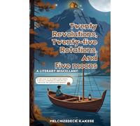 Twenty Revolutions, Twenty-five Rotations, and Five Moons