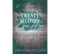 Twenty Seconds to Love Him