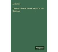 Twenty-Seventh Annual Report of the Directors