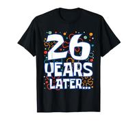Twenty Six 26 Years Later 26th Birthday Funny Party Meme Maglietta