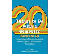 Twenty Things to Do with a Computer Forward 50 (Copertina rigida)