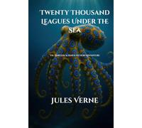 Twenty Thousand Leagues Under the Sea: Annotated