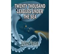 Twenty Thousand Leagues Under the Sea: The Classic Sci-Fi Adventure. Large Print Edition