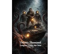 Twenty Thousand Leagues Under the Seas
