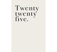 Twenty Twenty Five Kalender Studienplaner 2025 26: Studienplan undatiert 2025/2026 OHNE DATUM A5 Terminplaner Wochenplaner Bullet Journal Planner ... für zwei Semester (161 Seiten, Coconut Noir