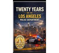 Twenty Years on the Los Angeles Police Department