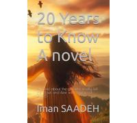 Twenty Years to Know: A novel about the girl who finally left the closet and flew with a peacock