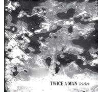 Twice a Man Icicles (CD)