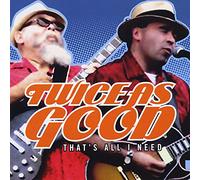 Twice As Good - That's All I Need
