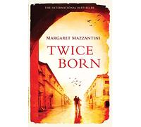 Twice Born [Lingua inglese]: The International Bestseller
