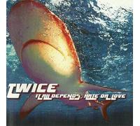 Twice - It All Depends - Hate Or Love
