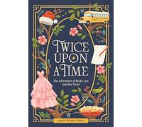 Twice Upon a Time: The Adventures of Becky Lyn and Her Twin