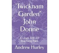 'Twicknam Garden' John Donne: A Level AHEAD Teaching Pack