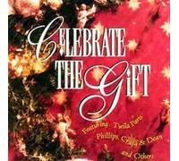 Twila Paris-David Meece-White Heart-Philips Craig & Dean-Mylon LeFevre - Celebrate the Gift (UK Import)
