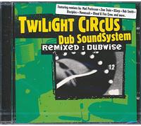 Twilight Circus Dubsoundsystem - Remixed: Dubwise