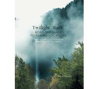 Twilight Movie Road Trip Guide to Filming Locations