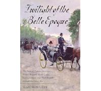 Mary McAuliffe Twilight of the Belle Epoque (Tascabile)