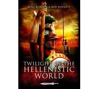 Twilight of the Hellenistic World