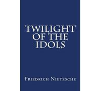 Twilight of the Idols