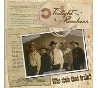 TWILIGHT RANGERS - WHO STOLE THAT TRAIN
