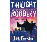 Twilight Robbery: A Shadow Jumper Mystery Adventure: 2