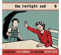 Twilight Sad - Fourteen Autumns & Fifteen Win
