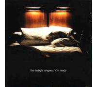 Twilight Singers - Im Ready