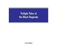 Twilight tales of the black Baganda (Tascabile)