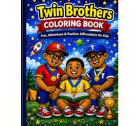 Twin Brothers Coloring Book: Fun, Adventure & Positive Affirmations for kids